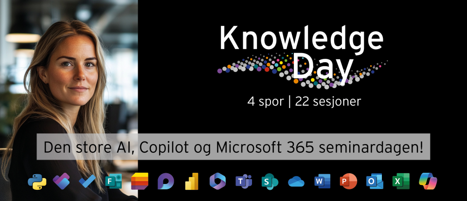 KnowledgeDay - den stor AI, Copilot og M365 seminardagen.